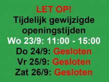 Gewijzigde openingstijden winkel 23-26 Sept.